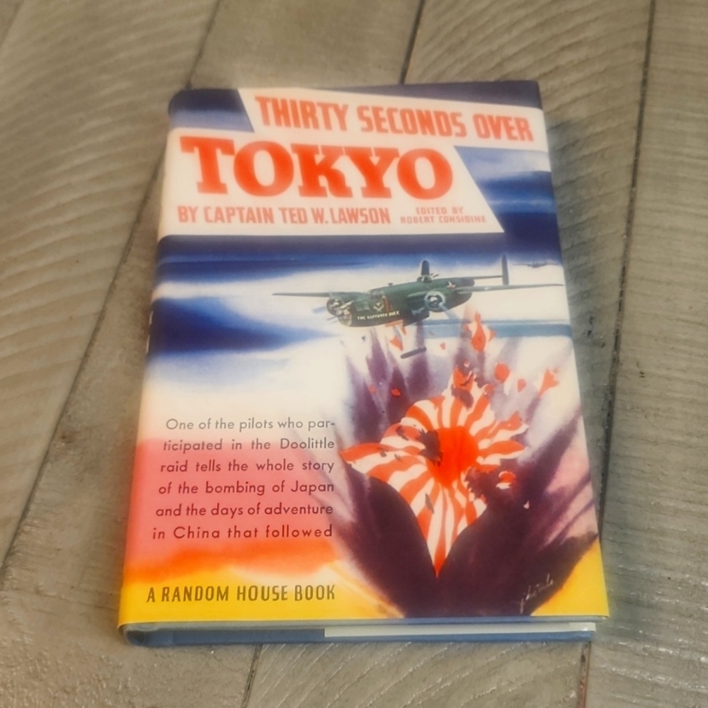 1943 THIRTY SECONDS OVER TOKYO HARDCOVER WITH DUSTJACKET CLASSIC